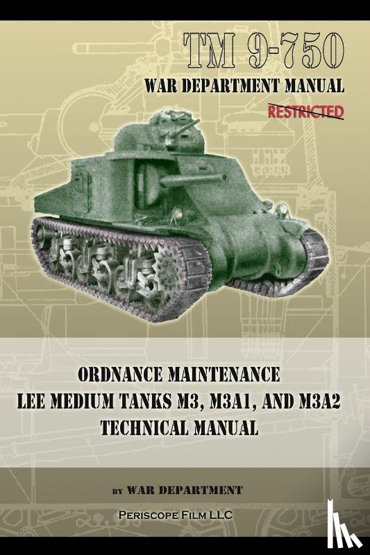 Department, War - TM 9-750 Ordnance Maintenance Lee Medium Tanks M3, M3A1, and M3A2