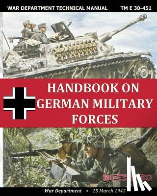 Department, War - Handbook on German Military Forces War Department Technical Manual