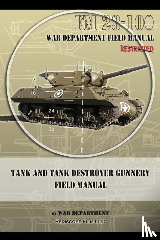 War Department - Tank and Tank Destroyer Gunnery Field Manual