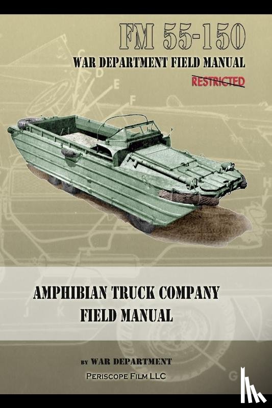 War Department - Amphibian Truck Company Field Manual