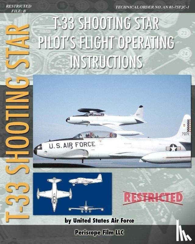 Air Force, United States - T-33 Shooting Star Pilot's Flight Operating Instructions