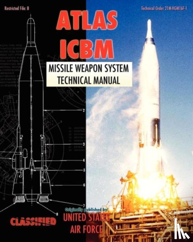 Air Force, United States - Atlas ICBM Missile Weapon System Technical Manual