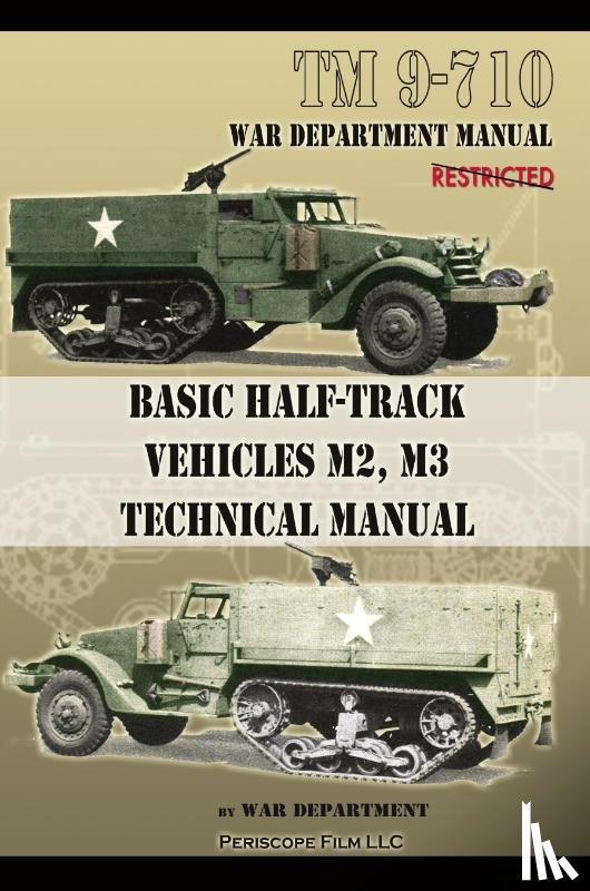 Department, War - Basic Half-Track Vehicles M2, M3 Technical Manual