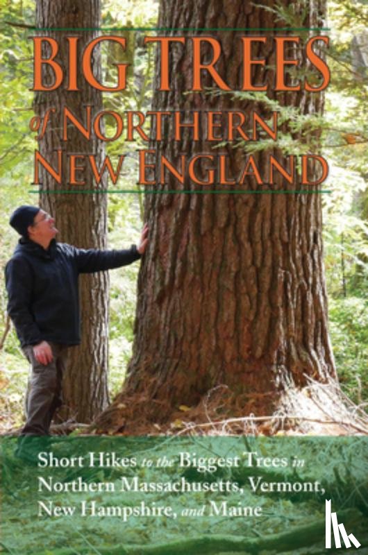 Martin, Kevin - Big Trees of Northern New England