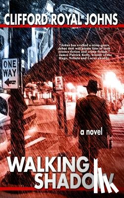 Johns, Clifford Royal - Walking Shadow