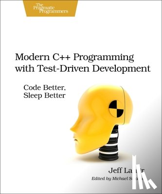 Langr, Jeff - Modern C++ Programming with Test-Driven Development