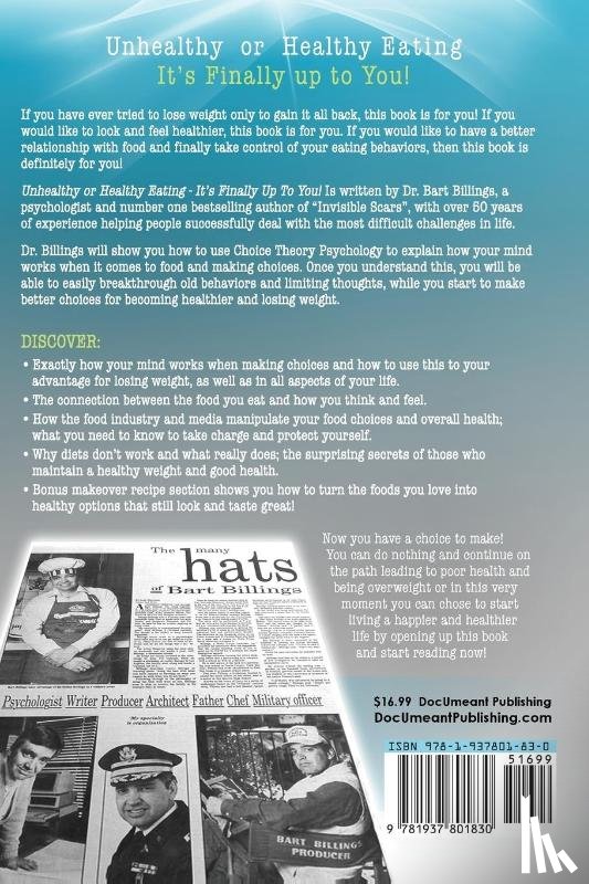 Billings, Bart P - Unhealthy or Healthy EATING It's Finally Up To You!