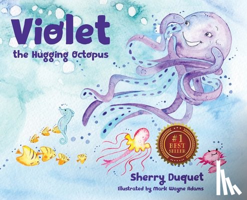 Duquet, Sherry - Violet the Hugging Octopus
