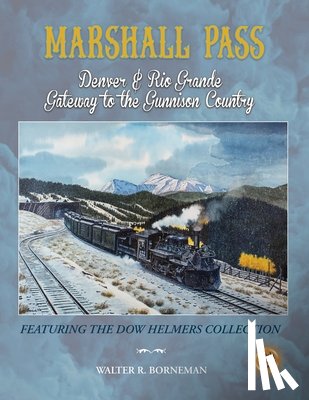 Borneman, Walter R. - Marshall Pass