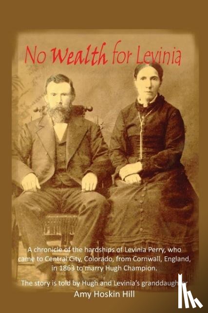 Hill, Amy Hoskin - No Wealth for Levinia