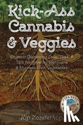 Zonderkop, Kip - Kick-Ass Cannabis & Veggies