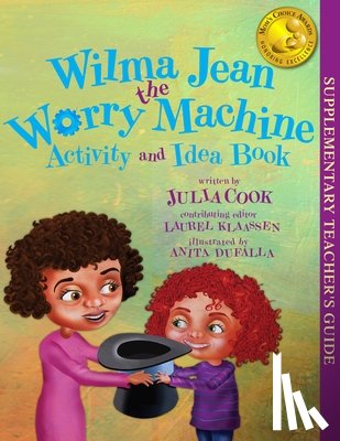 Cook, Julia - Wilma Jean the Worry Machine Activity and Idea Book