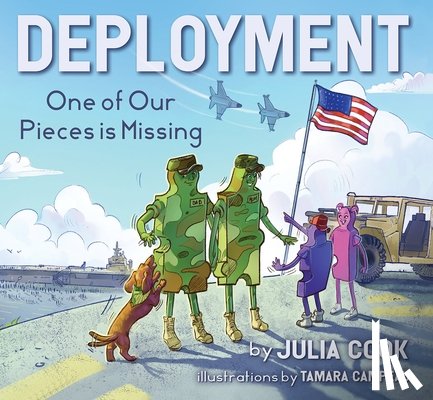 Cook, Julia - Deployment: One of Our Pieces Is Missing