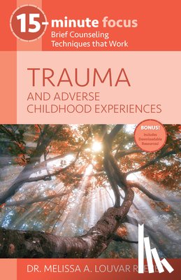 Louvar Reeves, Melissa A. - 15-MIN FOCUS TRAUMA & ADVERSE