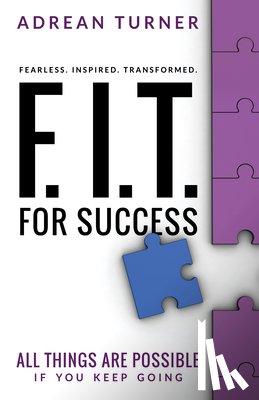Adrean Turner, Turner - F.I.T. for Success