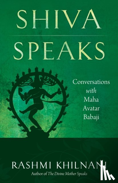 Khilnani, Rashmi (Rashmi Khilnani) - Shiva Speaks