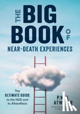 Atwater, P.M.H. (P.M.H. Atwater) - Big Book of Near-Death Experiences