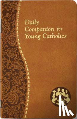 Wright, Allan F. - Daily Companion for Young Catholics: Minute Meditations for Every Day Containing a Scripture, Reading, a Reflection, and a Prayer