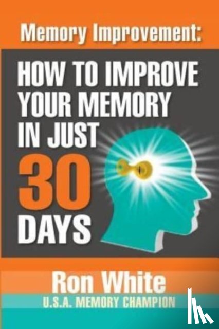 White, Freelance Trainer Ron (James Cook University Townsville Queensland Australia) - Memory Improvement