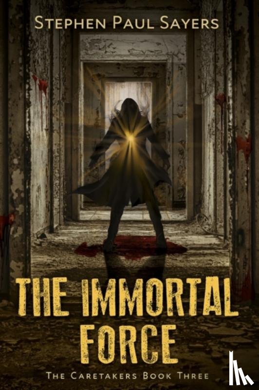 Sayers, Stephen Paul - The Immortal Force