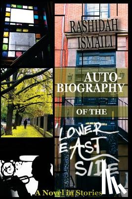 Ismaili, Rashidah - Autobiography of the Lower East Side