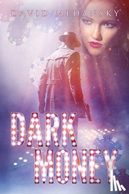 Medansky, David - Dark Money