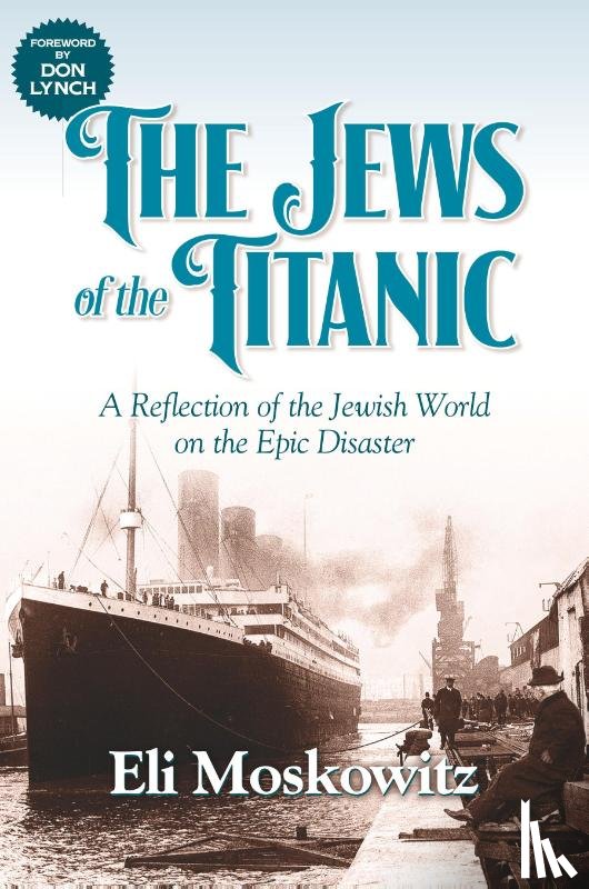 Moskowitz, Eli - The Jews of the Titanic
