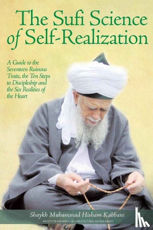 Kabbani, Shaykh Muhammad Hisham - The Sufi Science of Self-Realization