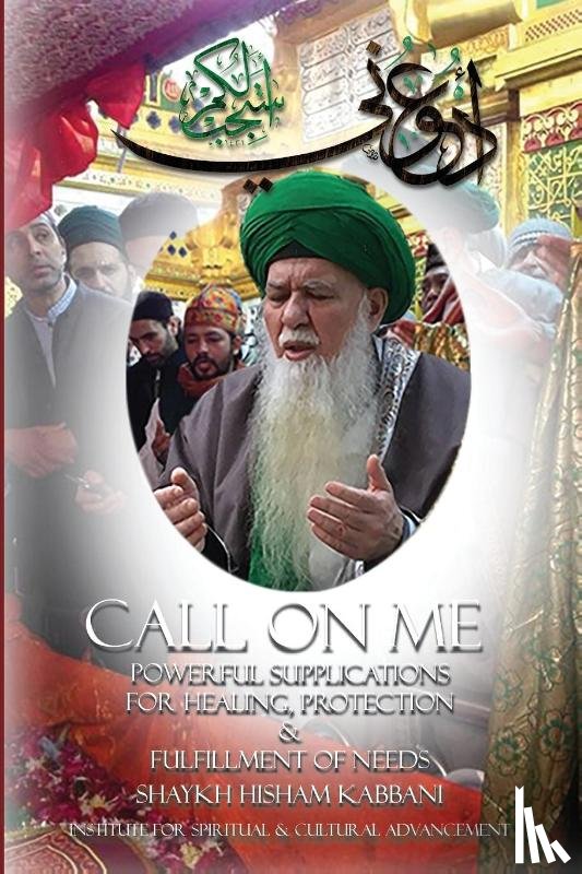 Kabbani, Shaykh Hisham Muhammad - Call on Me