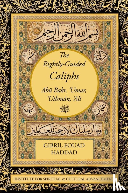 Fouad Haddad, Gibril - The Rightly-Guided Caliphs