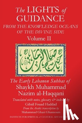 Al-Haqqani, Shaykh Muhammad Nazim - The Lights of Guidance from the Knowledge Oceans of the Divine Side, Volume 2