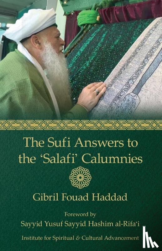 Haddad, Gibril Fouad - The Sufi Answers to the 'Salafi' Calumnies