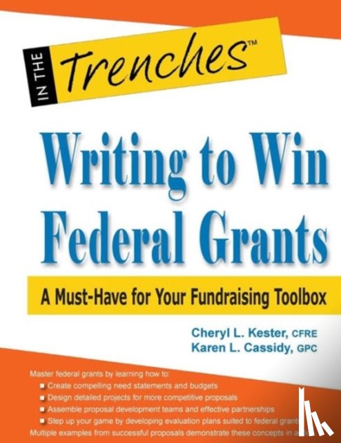 Kester, Cheryl L, Cassidy, Karen L - Writing to Win Federal Grants