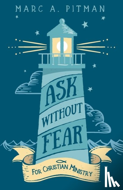 Pitman, Marc A - Ask Without Fear for Christian Ministry