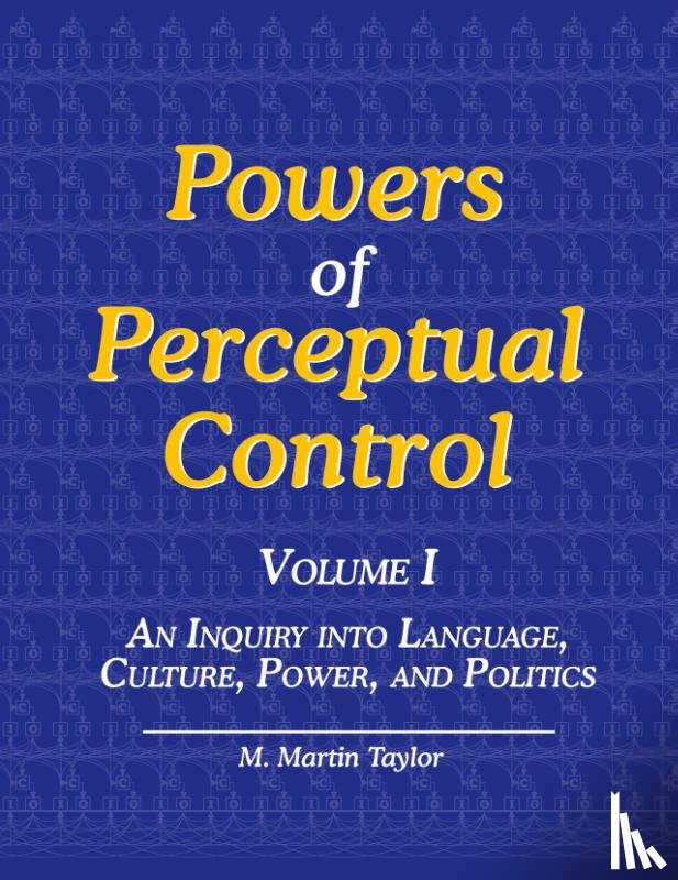 Taylor, M. Martin - Powers of Perceptual Control, Volume I