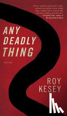 Kesey, Roy - Any Deadly Thing