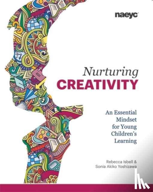 Isbell, Rebecca, Yoshizawa, Sonia Akiko - Nurturing Creativity
