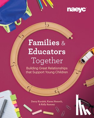 Koralek, Derry, Nemeth, Karen, Ramsey, Kelly - Families and Educators Together