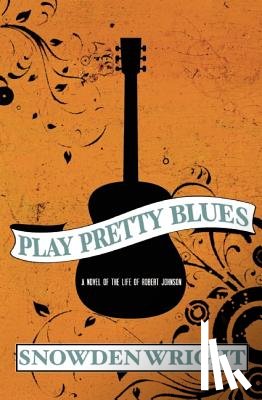 Wright, Snowden - Play Pretty Blues