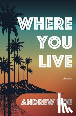 Roe, Andrew - Where You Live