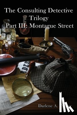 Cypser, Darlene A. - The Consulting Detective Trilogy Part III
