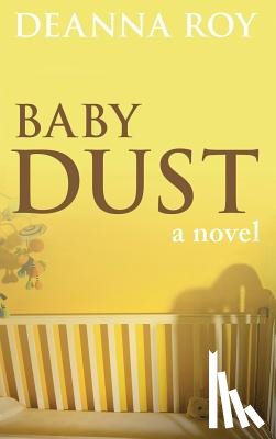 Roy, Deanna - Baby Dust