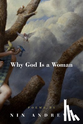 Andrews, Nin - Why God Is a Woman