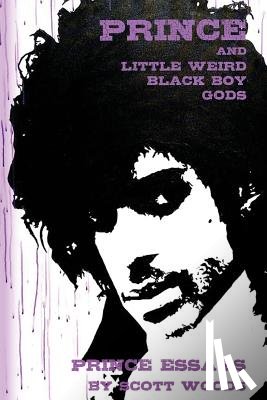 Woods, Scott - Prince and Little Weird Black Boy Gods