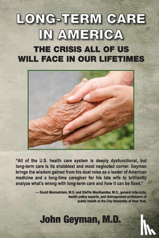 Geyman, M. D. John P. - Long-Term Care in America