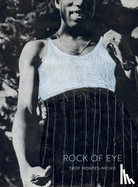 Montes-Michie, Troy - Troy Montes-Michie: Rock of Eye