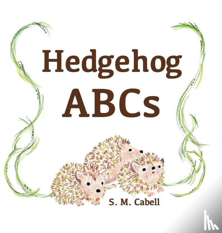 Cabell, S. M. - Hedgehog ABCs