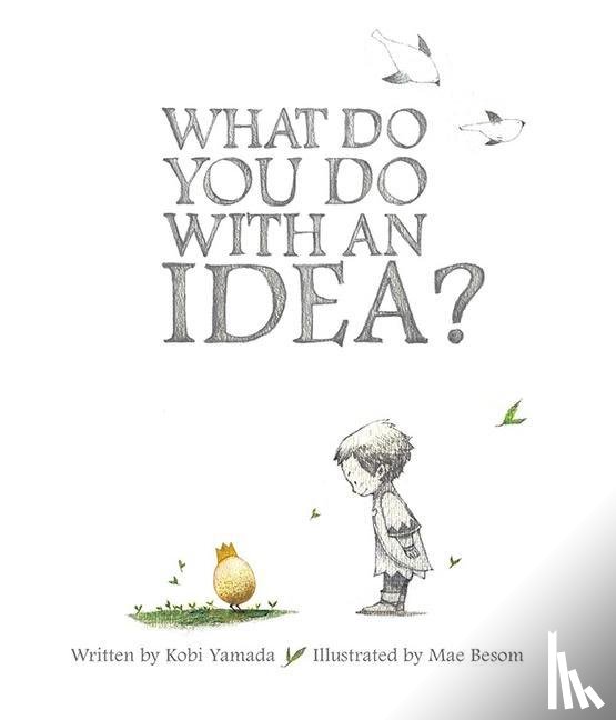 Yamada, Kobi - What Do You Do With an Idea?