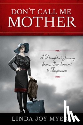Myers, Linda Joy - Don't Call Me Mother