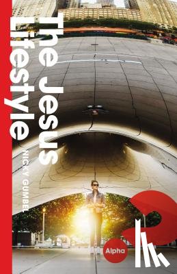 Nicky Gumbel, Gumbel - Jesus Lifestyle